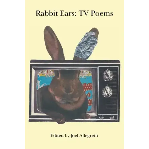 Rabbit Ears: TV Poems