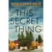 This Secret Thing