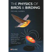The Physics of Birds and Birding: The Sounds, Colors and Movements of Birds, and Our Tools for Watching Them