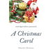 A Christmas Carol (annotated): unabridged edition with introduction and commentary