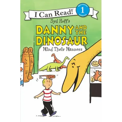 Danny and the Dinosaur Mind Their Manners