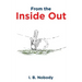 From the Inside Out
