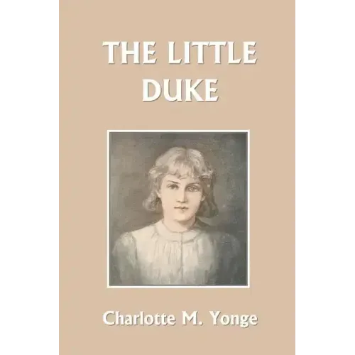 The Little Duke (Yesterday's Classics)