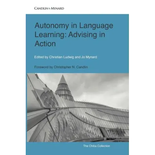 Autonomy in Language Learning: Advising in Action