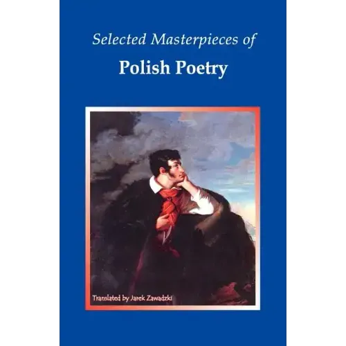 Selected Masterpieces of Polish Poetry