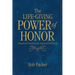 The Life-Giving Power of Honor: Unleash the Power that Can Transform Your World