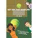 Get Off That Baseline!: Uncle Floyd's Guide For Rising Young Tennis Players