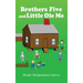 Brothers Five and Little Ole Me