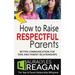 How to Raise Respectful Parents: Better Communication for Teen and Parent Relationships