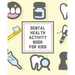 Dental Health Activity Book For Kids: Kids Teeth Activity Book For Children Cavities, Plaque, Teeth Health Dentist