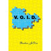 V.O.I.D.: Victory over Instant Disappointments