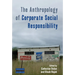 The Anthropology of Corporate Social Responsibility