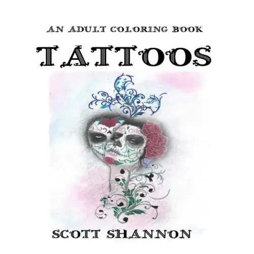 An Adult Coloring Book - Tattoos