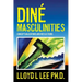 Diné Masculinities: Conceptualizations and Reflections