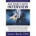 Ace Your C-Suite Interview: International Headhunter Reveals Insider Strategies for Executive Job Search, Tips to Master Interviewing, Negotiating