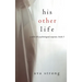 His Other Life (A Stella Fall Psychological Suspense Thriller-Book Five)