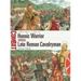 Hunnic Warrior Vs Late Roman Cavalryman: Attila's Wars, Ad 440-53