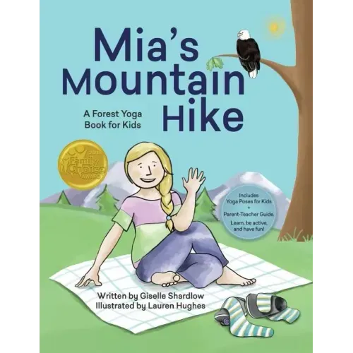 Mia's Mountain Hike: A Forest Yoga Book for Kids