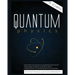 Quantum Physics for Beginners: Discover the Science of Quantum Mechanics and Learn the Basic Concepts from Interference to Entanglement by Analyzing