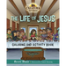 The Life of Jesus- Coloring and Activity Book: The Creator's Toy Chest Series