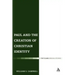 Paul and the Creation of Christian Identity