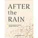 After the Rain: Gentle Reminders for Healing, Courage, and Self-Love