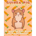 Guinea Pig Coloring Book - The Relaxing And Stress Relieving Art Book For Mindfulness