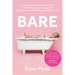 Bare: A 7-Week Program to Transform Your Body, Get More Energy, Feel Amazing, and Become the Bravest, Most Unstoppable Version of You