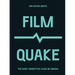 Filmquake: The Most Disruptive Films in Cinema