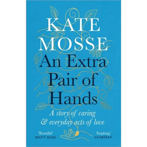 An Extra Pair of Hands: A Story of Caring and Everyday Acts of Love
