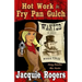 Hot Work in Fry Pan Gulch
