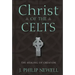 Christ of the Celts: The Healing of Creation