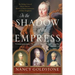 In the Shadow of the Empress: The Defiant Lives of Maria Theresa, Mother of Marie Antoinette, and Her Daughters
