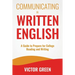 Communicating in Written English: A Guide to Prepare for College Level Reading and Writing