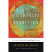 The Passionate Intellect: Christian Faith and the Discipleship of the Mind
