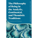 The Philosophy of Being in the Analytic, Continental, and Thomistic Traditions: Divergence and Dialogue