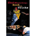 Skateboarding: Book of Tricks