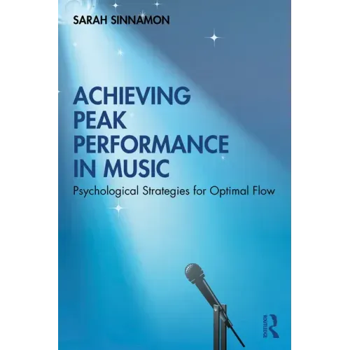 Achieving Peak Performance in Music: Psychological Strategies for Optimal Flow