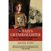 The Nazi's Granddaughter: How I Discovered My Grandfather Was a War Criminal