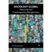 Sociology Global: Historical and Contemporary Perspectives
