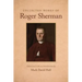 Collected Works of Roger Sherman