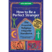 How to Be a Perfect Stranger (6th Edition): The Essential Religious Etiquette Handbook