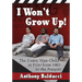 I Won't Grow Up!: The Comic Man-Child in Film from 1901 to the Present