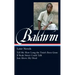 James Baldwin: Later Novels (Loa #272): Tell Me How Long the Train's Been Gone / If Beale Street Could Talk / Just Above My Head