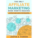 The Only Affiliate Marketing Book Worth Reading: Actionable Tips To Help You Reach A $10,000 Monthly Revenue Without Having A Website (Learn How To Av