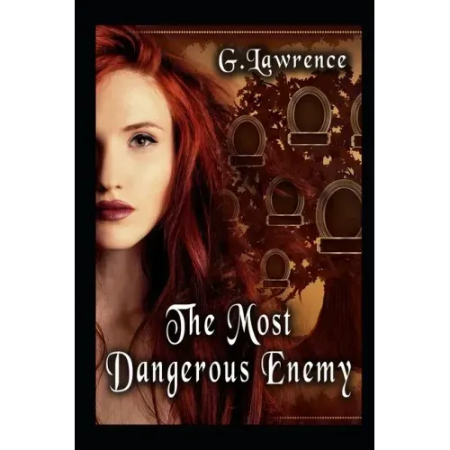 The Most Dangerous Enemy