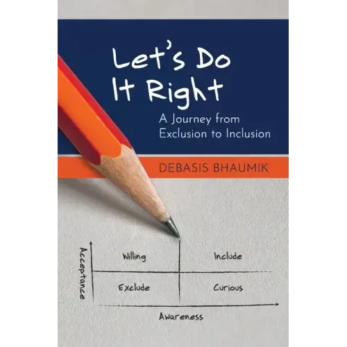 Let's Do It Right: A Journey from Exclusion to Inclusion