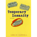 Temporary Insanity