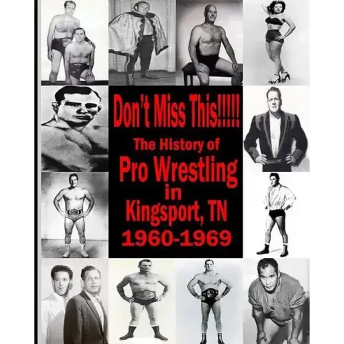 Don't Miss This: 1960s Pro Wrestling in Kingsport TN