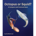 Octopus or Squid? a Compare and Contrast Book